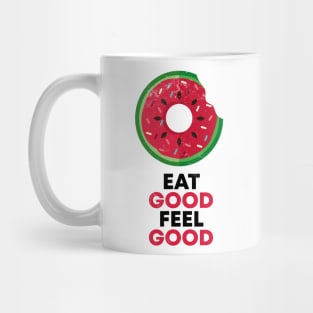 EAT GOOD FEEL GOOD Mug